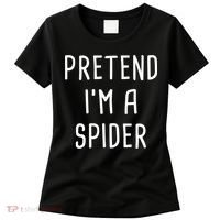 Pretend I'm A Spider Halloween Costume Women's T-Shirt thumb 0