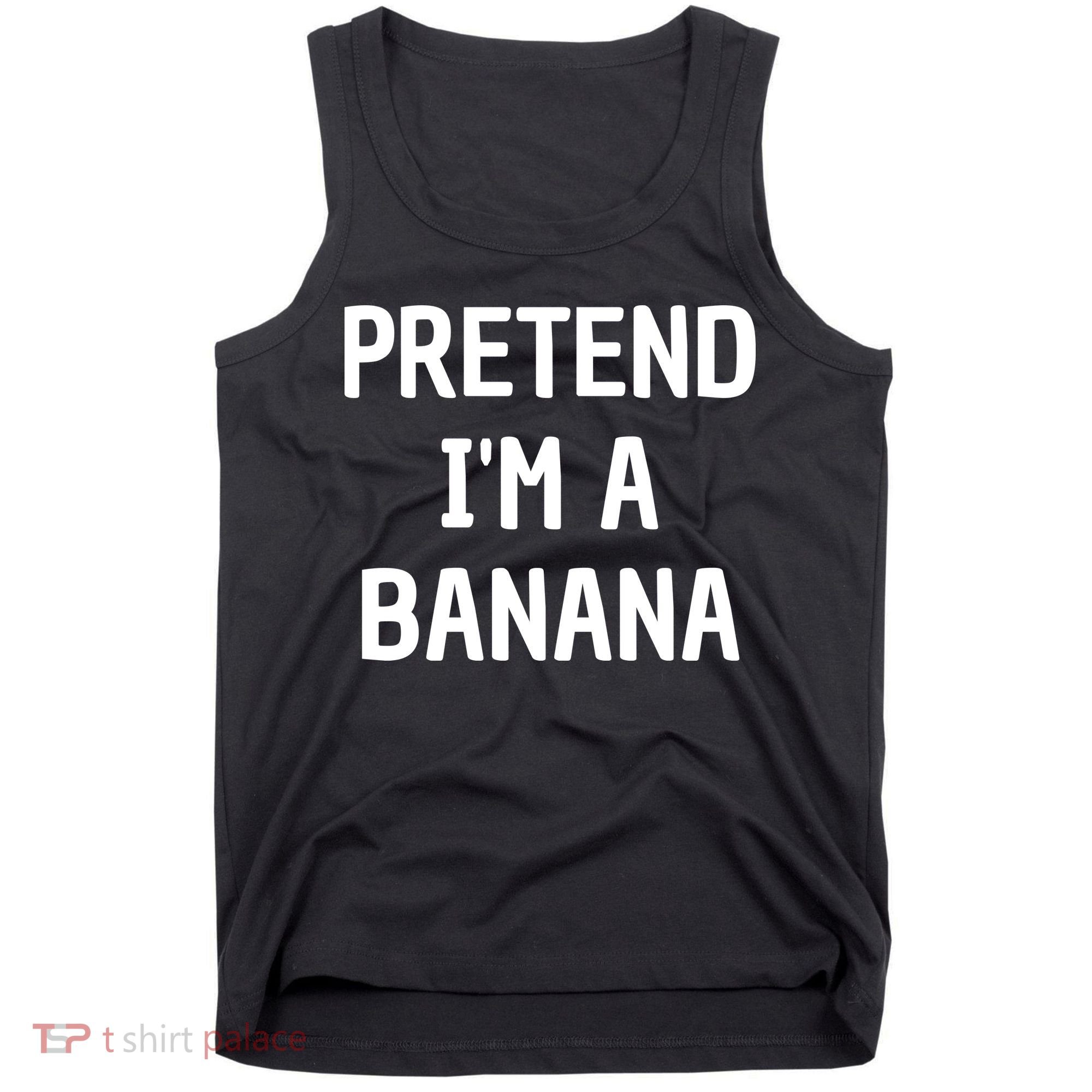 Pretend I'm A Banana Funny Lazy Halloween Costume Tank Top