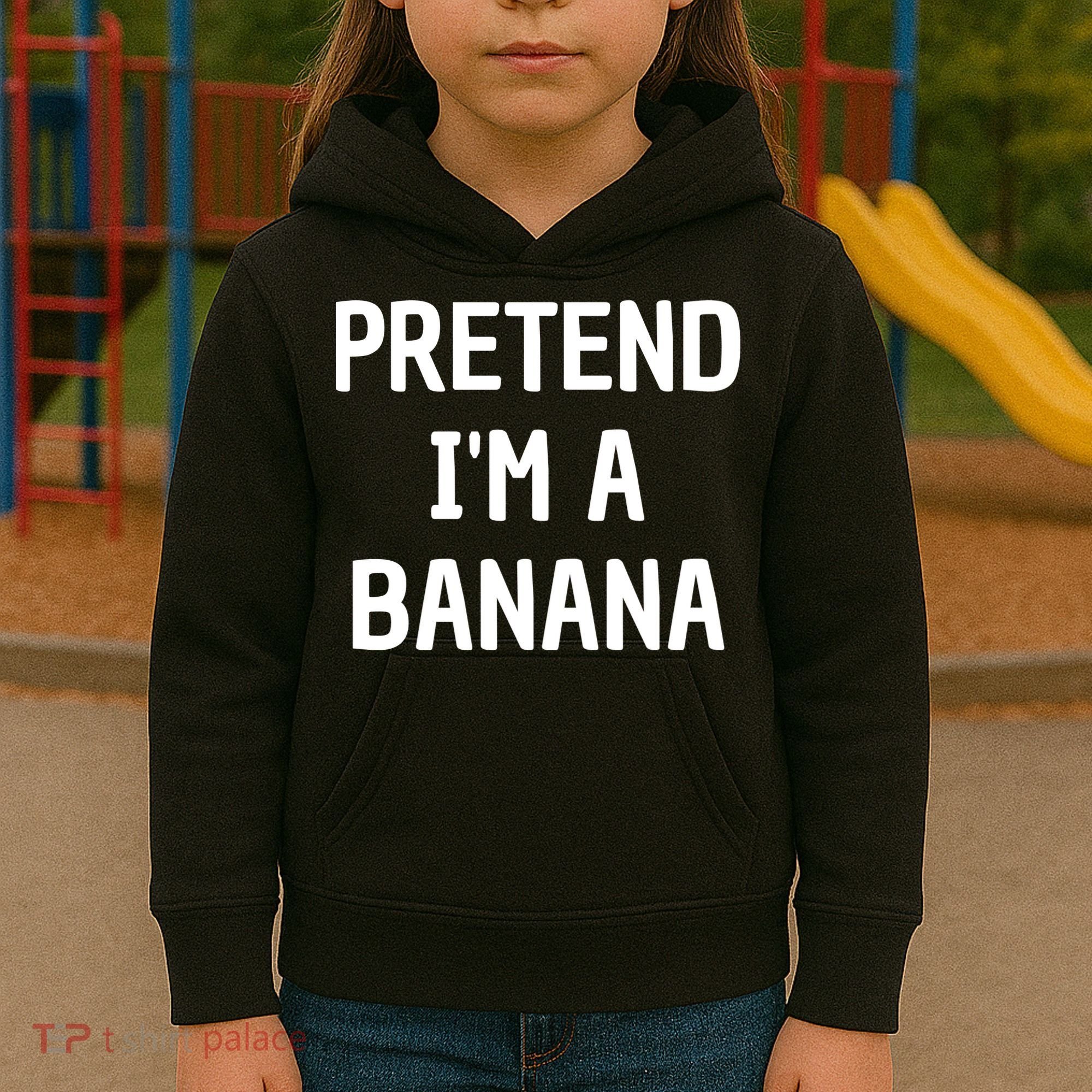 Pretend I'm A Banana Funny Lazy Halloween Costume Kids Hoodie