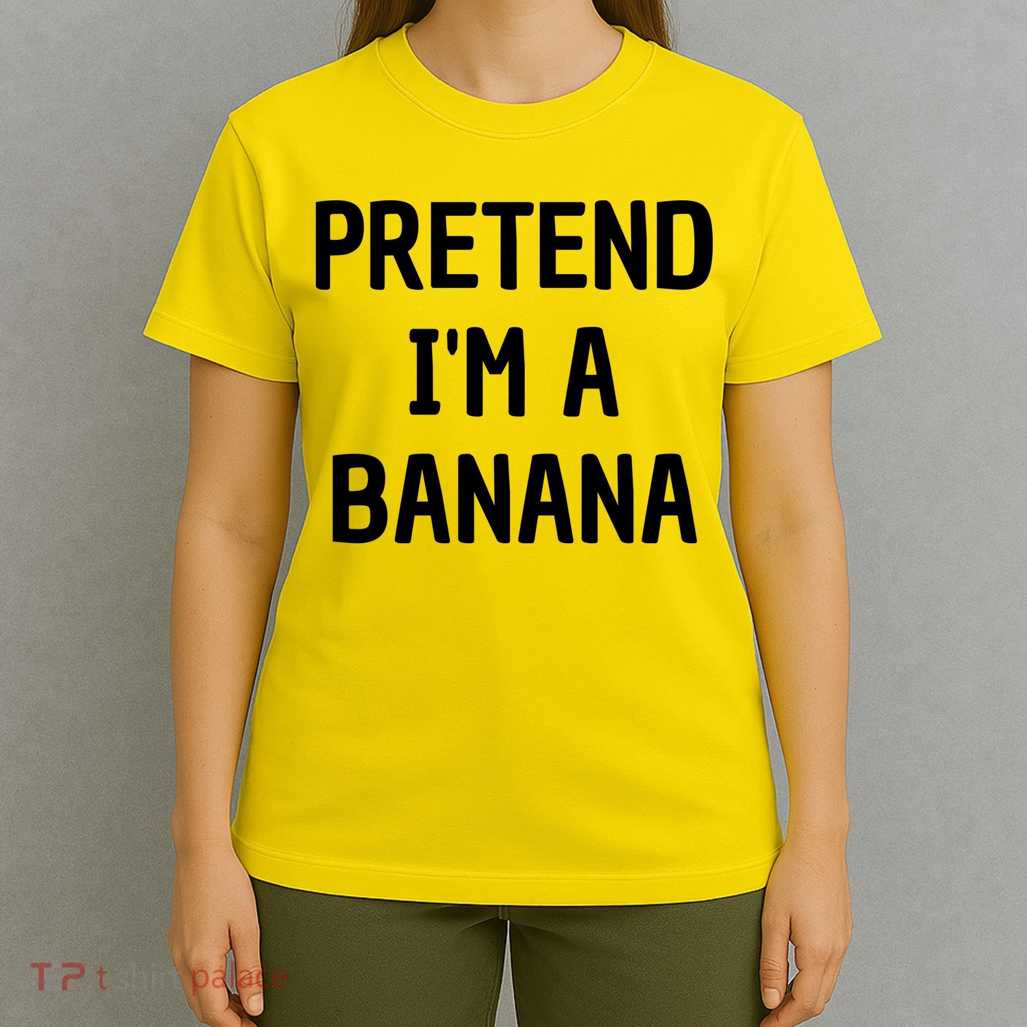 Pretend I'm A Banana Funny Lazy Halloween Costume T-Shirt
