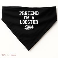 Pretend I'm A Lobster Funny Last Minute Lazy Costume USA-Made Doggie Bandana thumb 0