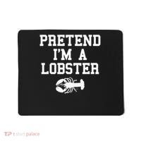 Pretend I'm A Lobster Funny Last Minute Lazy Costume Mousepad thumb 0