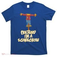 Pretend I'm a Scarecrow Halloween Lazy Scarecrow Costume T-Shirt thumb 0