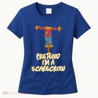 Pretend I'm a Scarecrow Halloween Lazy Scarecrow Costume Women's T-Shirt thumb 0