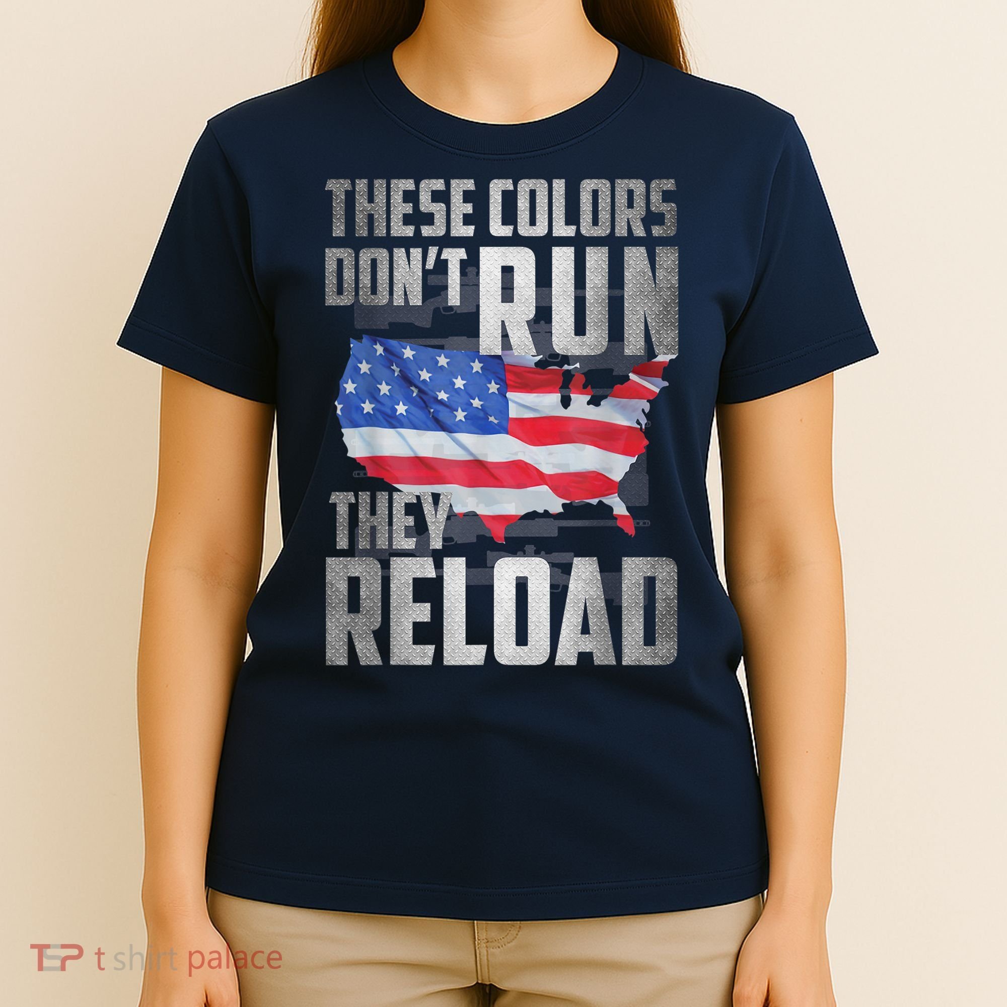 Patriotic I American Flag I USA Colors Dont Run They Reload T-Shirt