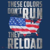 Patriotic I American Flag I USA Colors Dont Run They Reload T-Shirt thumb 7