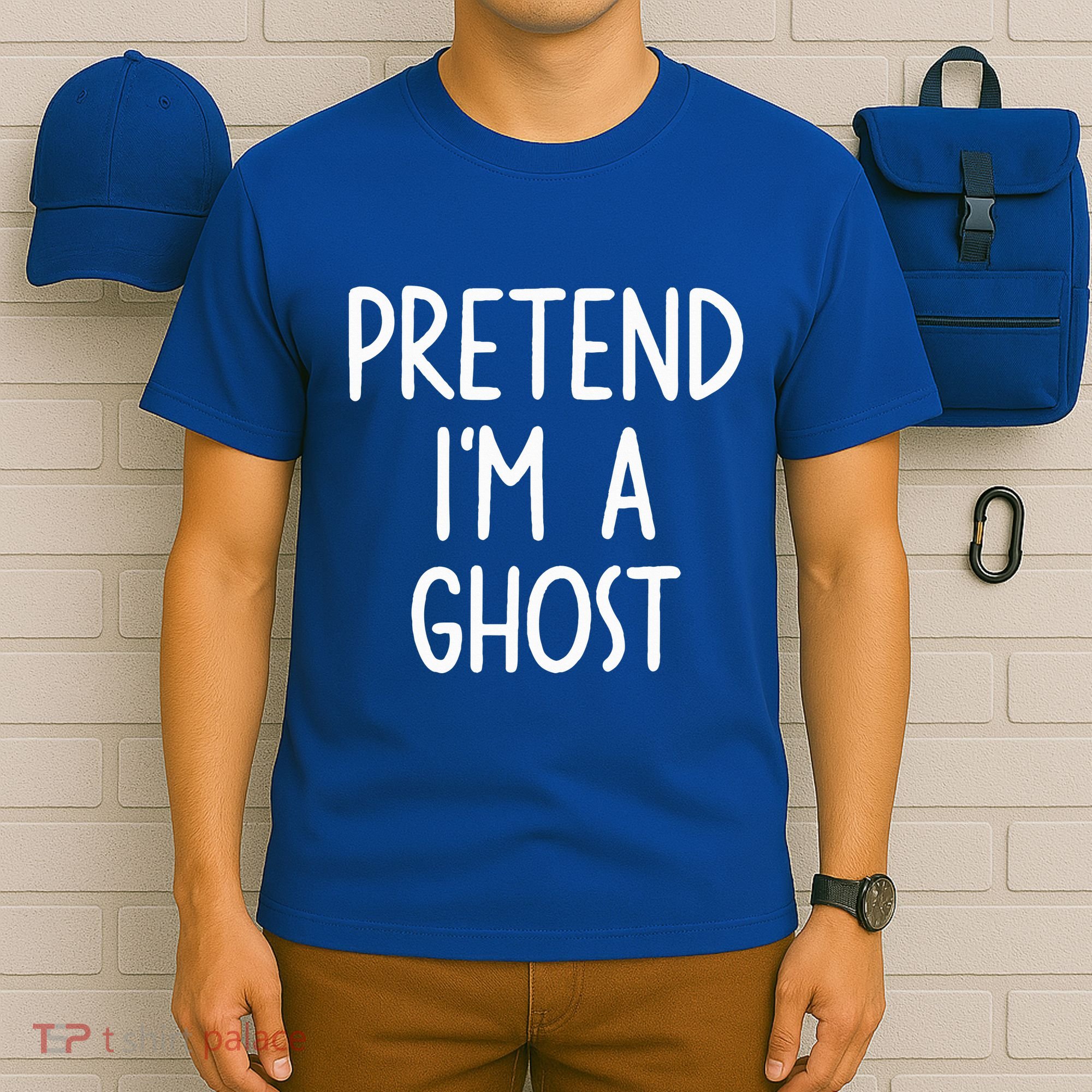 Pretend I'm A Ghost Costume Halloween Lazy Easy T-Shirt