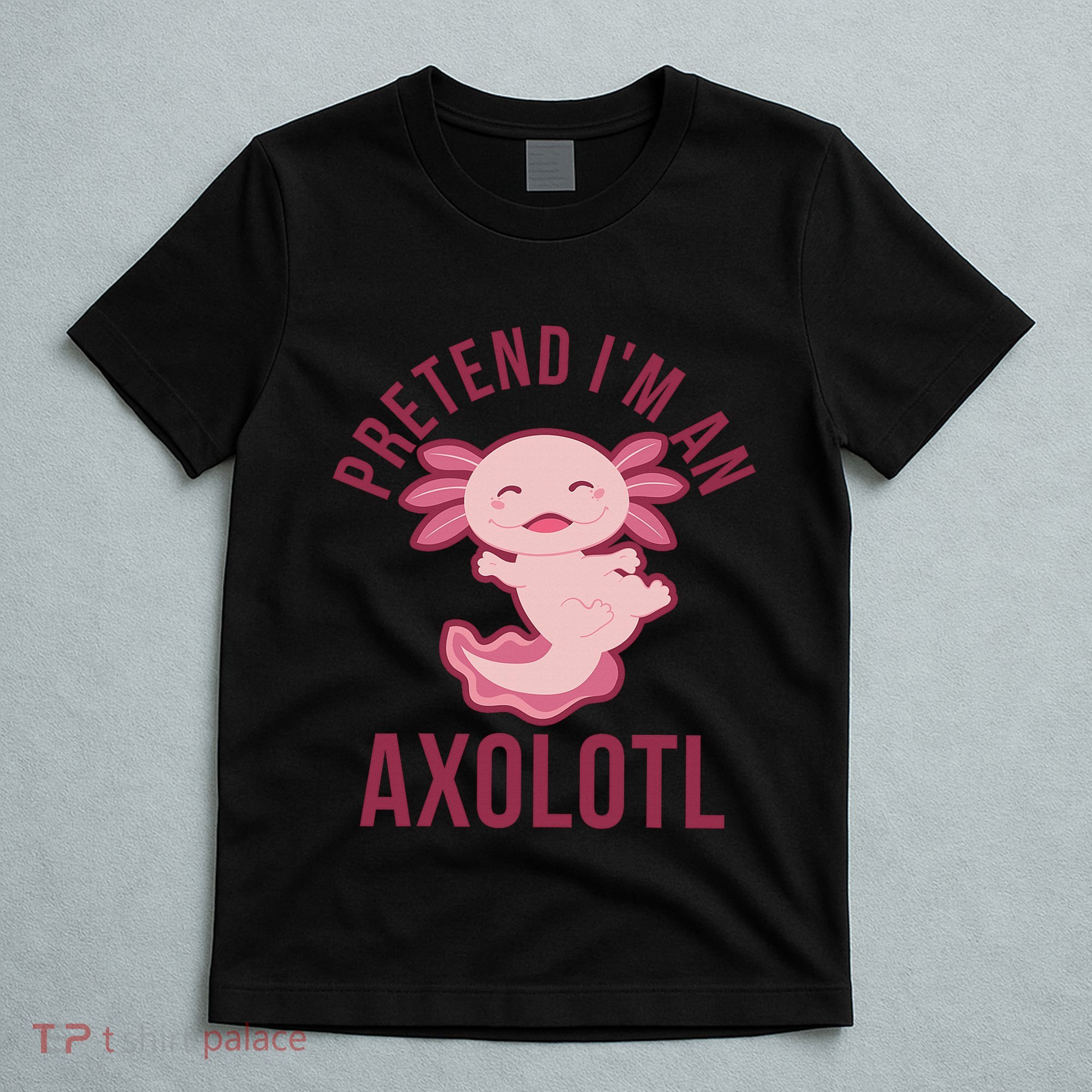 Pretend I'm An Axolotl Funny Lazy Halloween Costume  T-Shirt