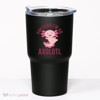 Pretend I'm An Axolotl Funny Lazy Halloween Costume  Tumbler thumb 0