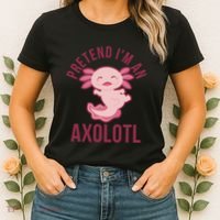 Pretend I'm An Axolotl Funny Lazy Halloween Costume  Women's T-Shirt thumb 2
