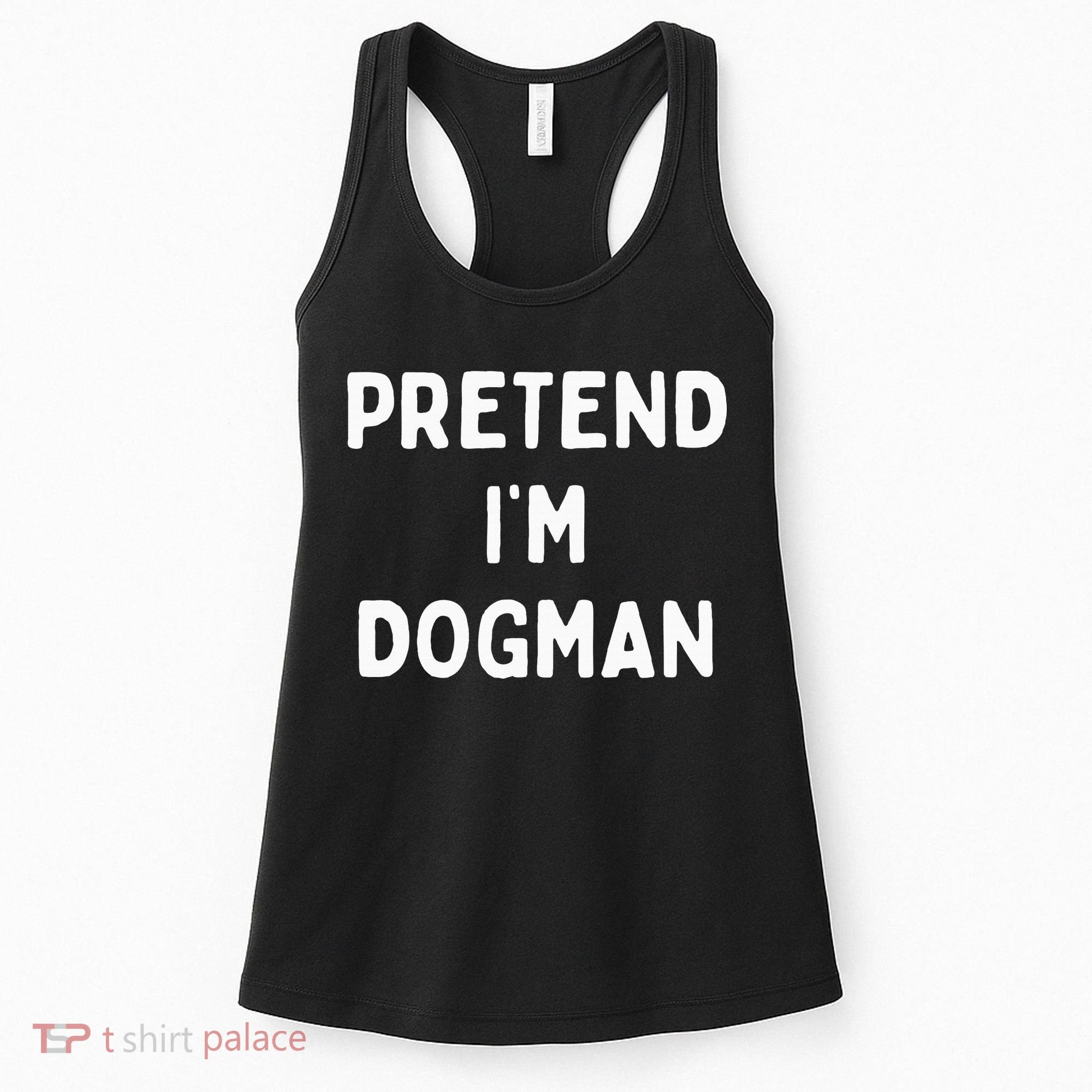 Pretend Im A Dogman Adults Halloween Costume Women's Tank Top