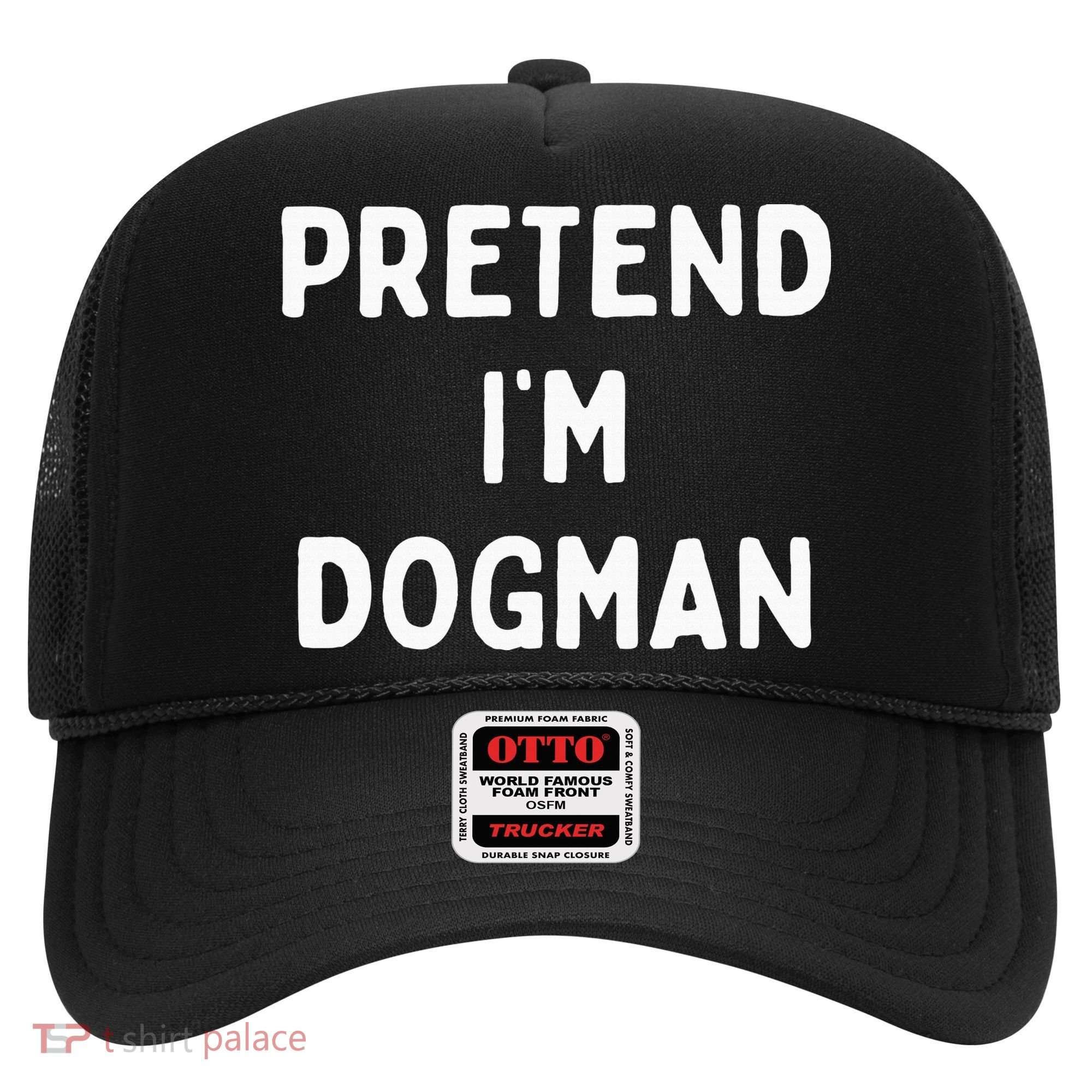 Pretend Im A Dogman Adults Halloween Costume Hat