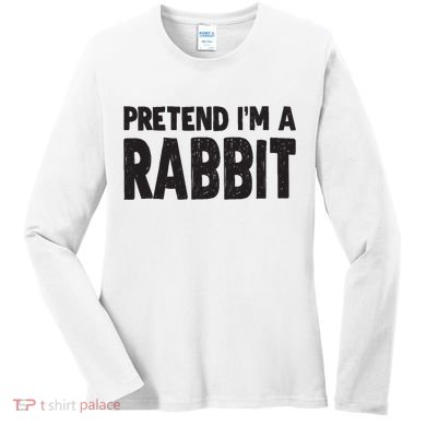 Pretend I'm A Rabbit Easy Halloween Costume Women's Long Sleeve Shirt
