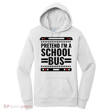 Pretend I'm a School Bus Funny Lazy Halloween Costume Women's Hoodie