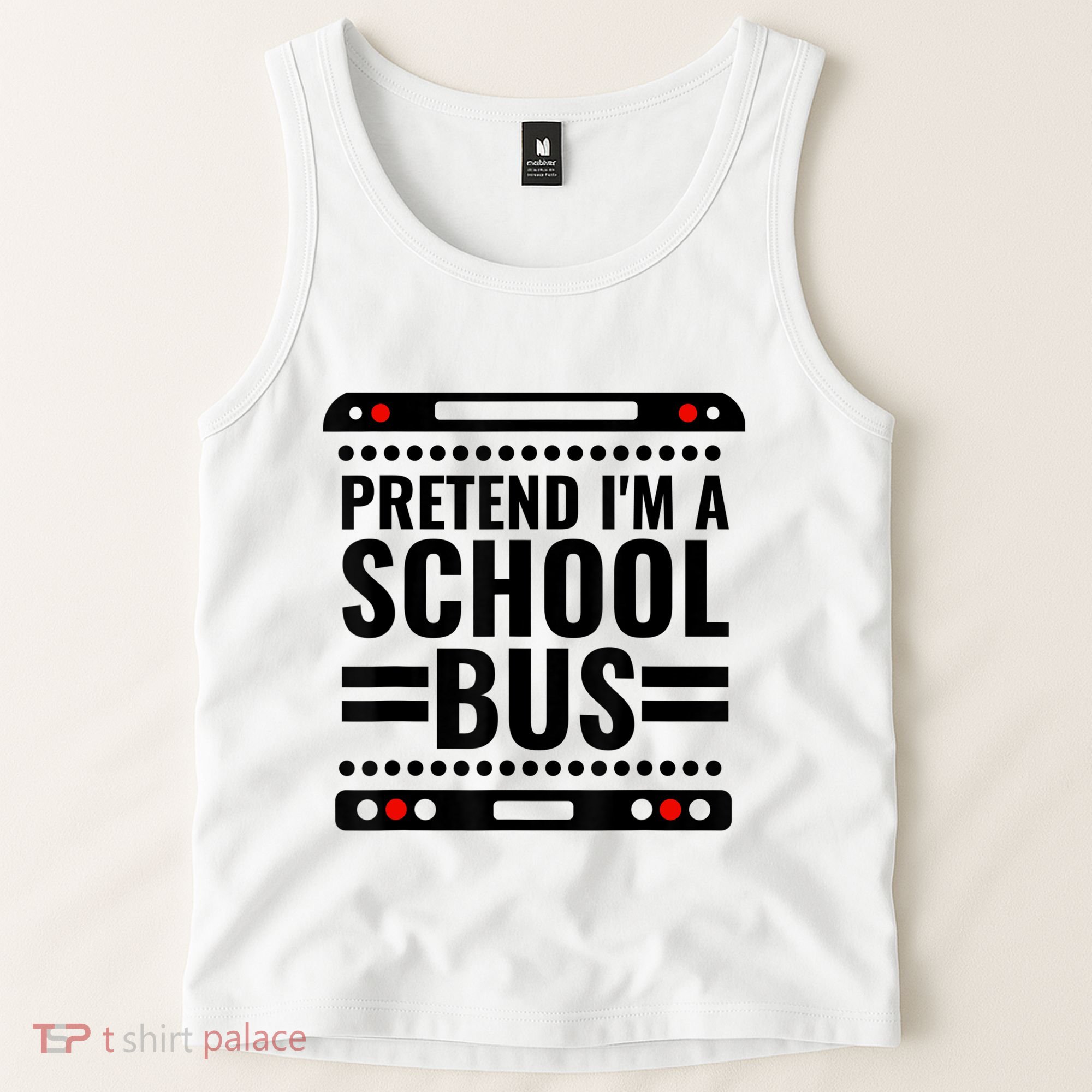 Pretend I'm a School Bus Funny Lazy Halloween Costume Tank Top