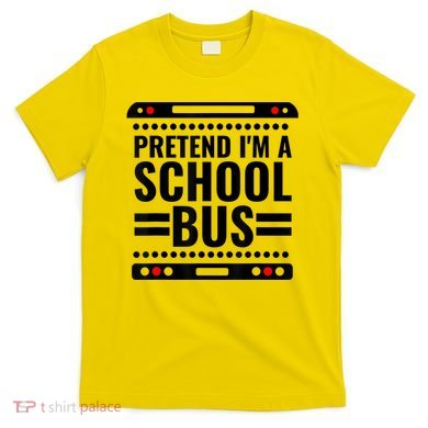 Pretend I'm a School Bus Funny Lazy Halloween Costume T-Shirt