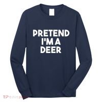 Pretend I'm A Deer Funny Lazy Deer Halloween Costume Long Sleeve Shirt thumb 0