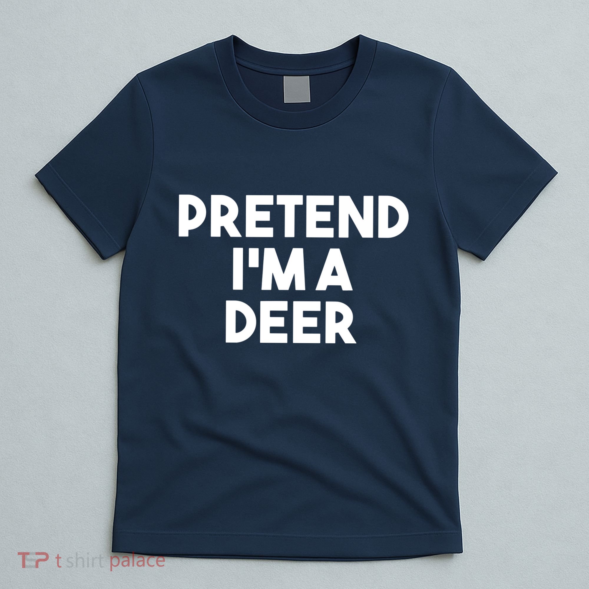 Pretend I'm A Deer Funny Lazy Deer Halloween Costume T-Shirt