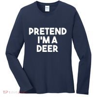 Pretend I'm A Deer Funny Lazy Deer Halloween Costume Women's Long Sleeve Shirt thumb 0
