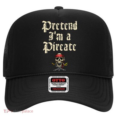 Pretend I'm A Pirate Costume Party Funny Halloween Pirate Hat
