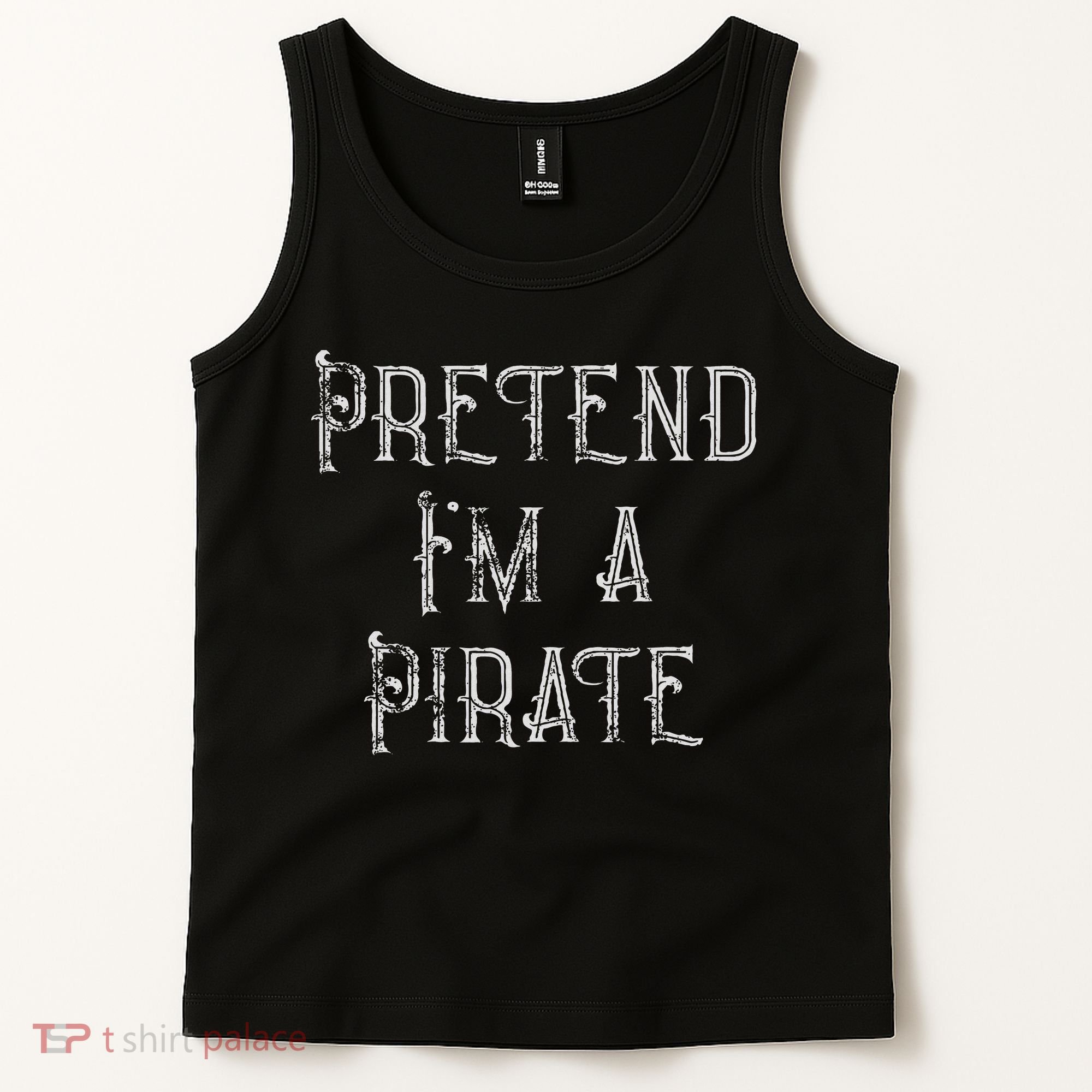 Pretend I'm A Pirate Lazy Halloween Costume Tank Top