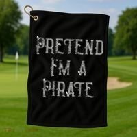 Pretend I'm A Pirate Lazy Halloween Costume Golf Towel thumb 1