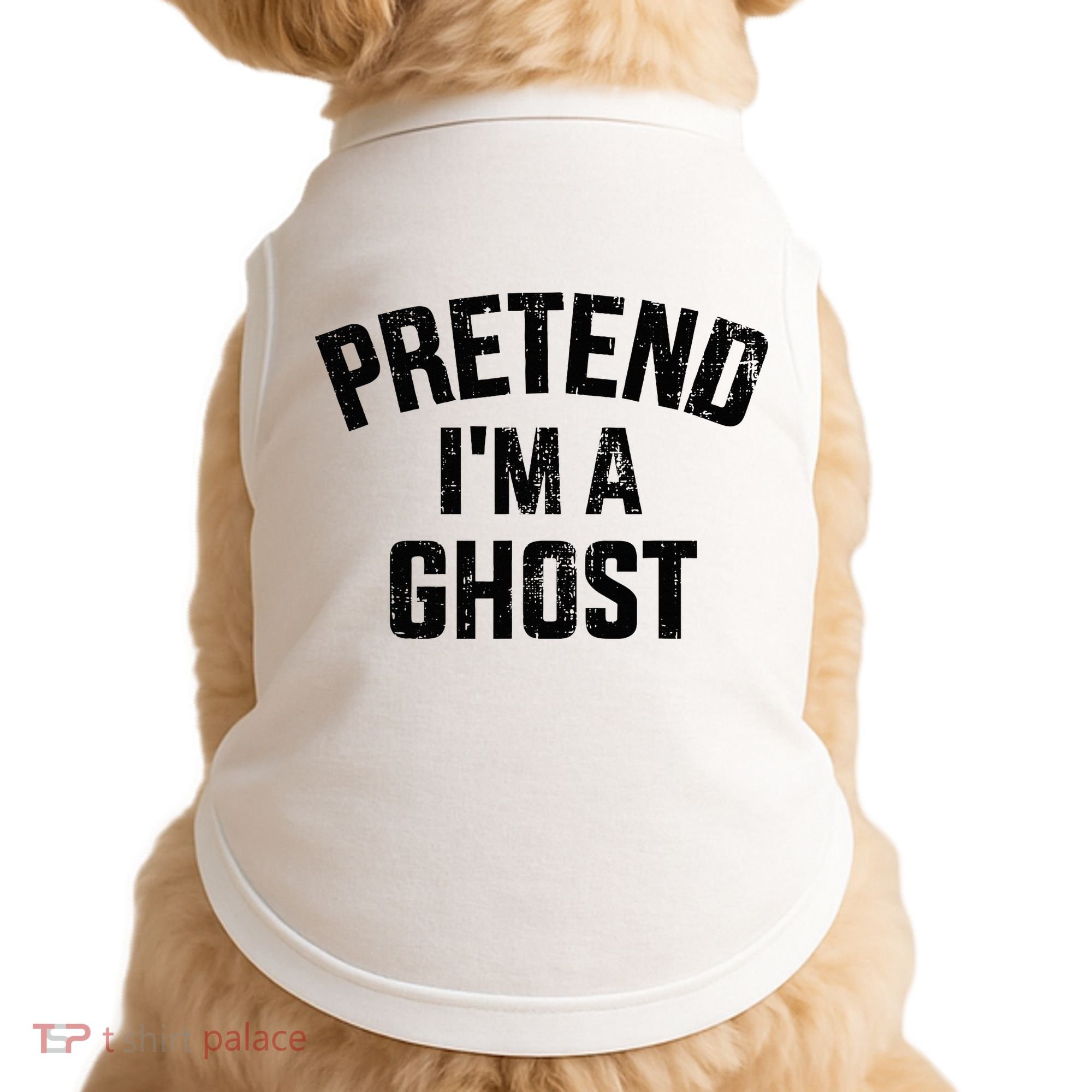 Pretend IM A Ghost Funny Lazy Easy Diy Halloween Costume Doggie Tank