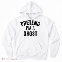 Pretend IM A Ghost Funny Lazy Easy Diy Halloween Costume Hoodie thumb 0