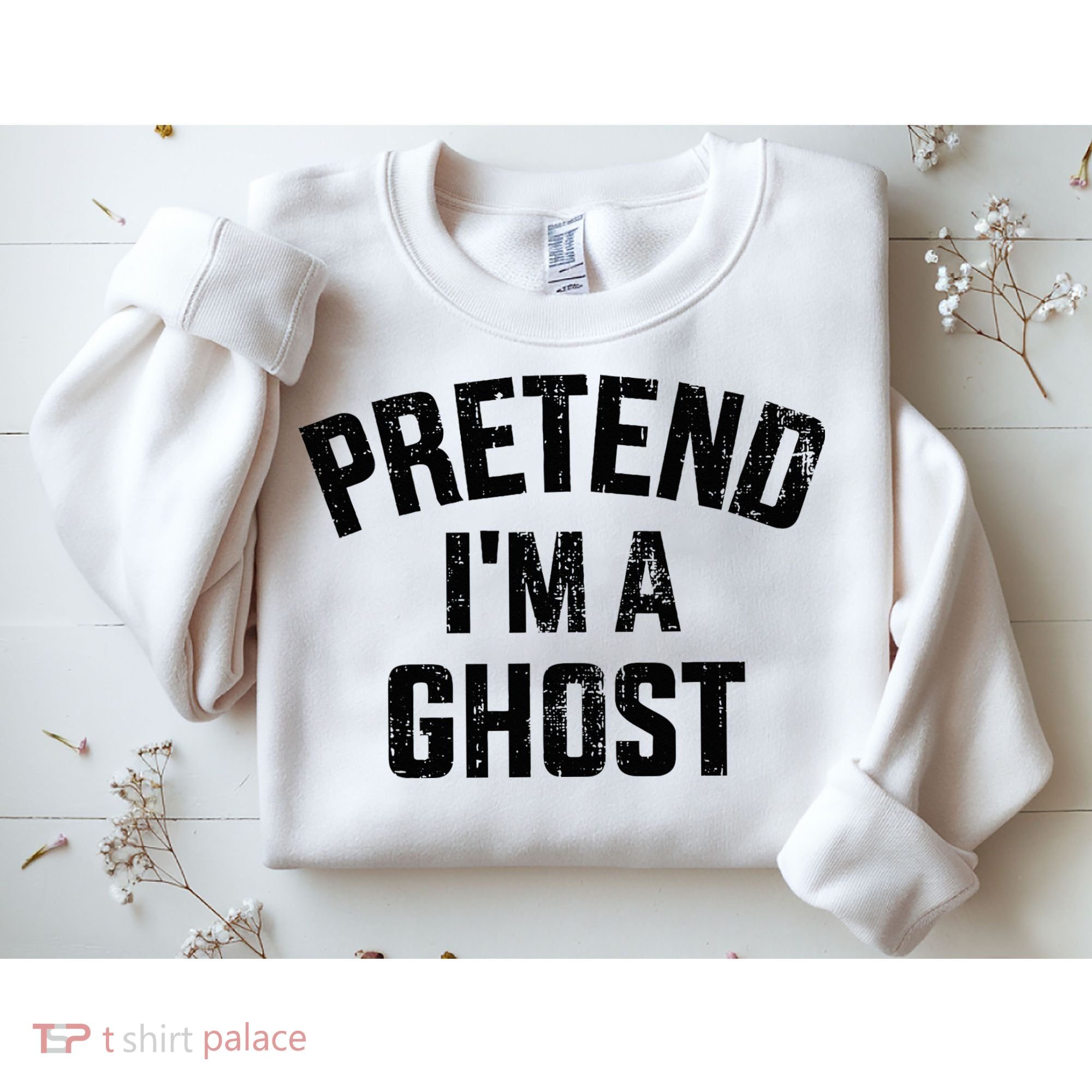 Pretend IM A Ghost Funny Lazy Easy Diy Halloween Costume Sweatshirt
