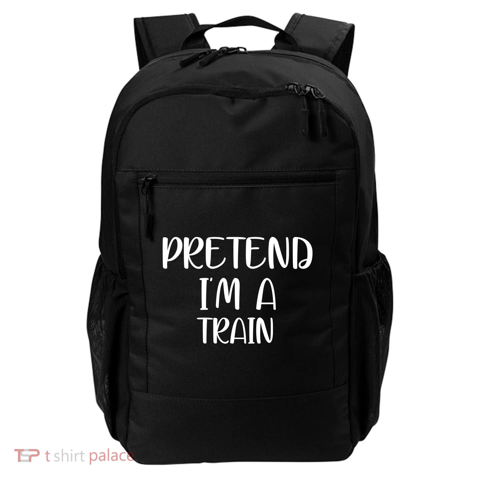 Pretend Im A Train Backpack