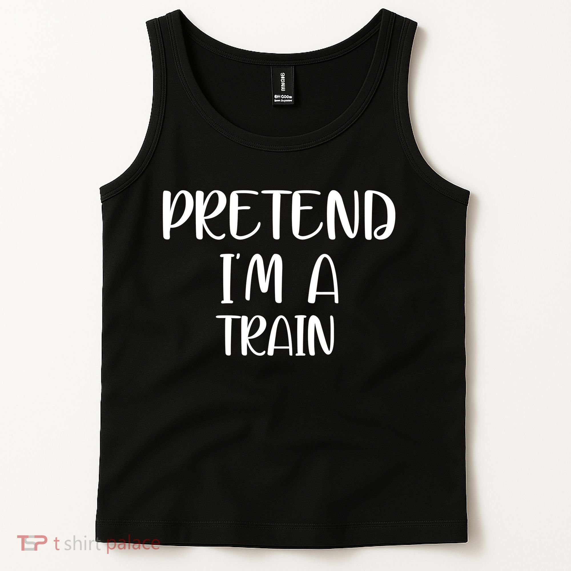 Pretend Im A Train Tank Top