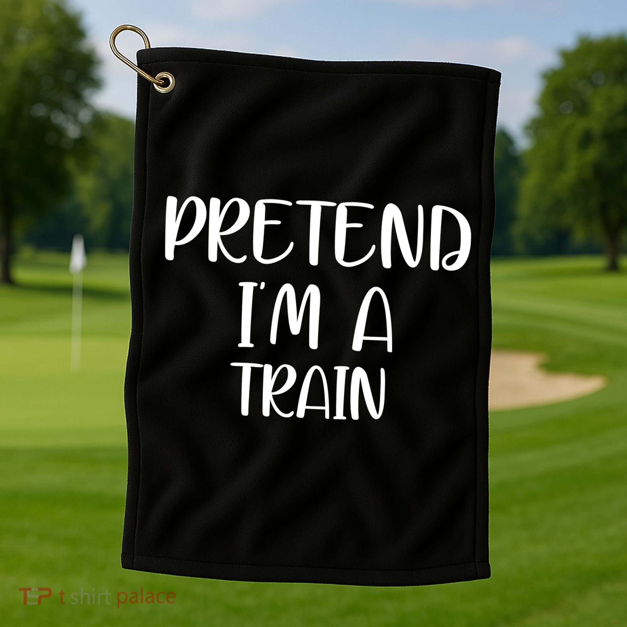 Pretend Im A Train Golf Towel