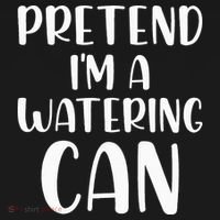 Pretend Im A Watering Can Budget Flowers Halloween Costume T-Shirt thumb 7
