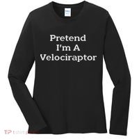 Pretend I'm A Velociraptor Costume Party Funny Halloween Women's Long Sleeve Shirt thumb 0