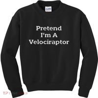 Pretend I'm A Velociraptor Costume Party Funny Halloween Kids Sweatshirt thumb 0