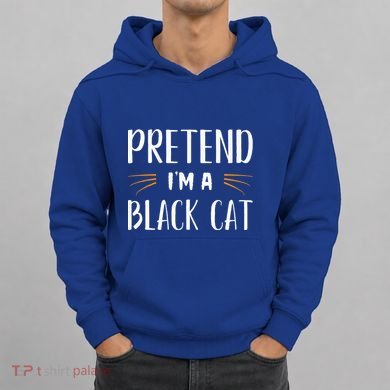 Pretend I'm A Black Cat Costume Party Funny Halloween Cat  Hoodie