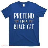 Pretend I'm A Black Cat Costume Party Funny Halloween Cat  T-Shirt thumb 0