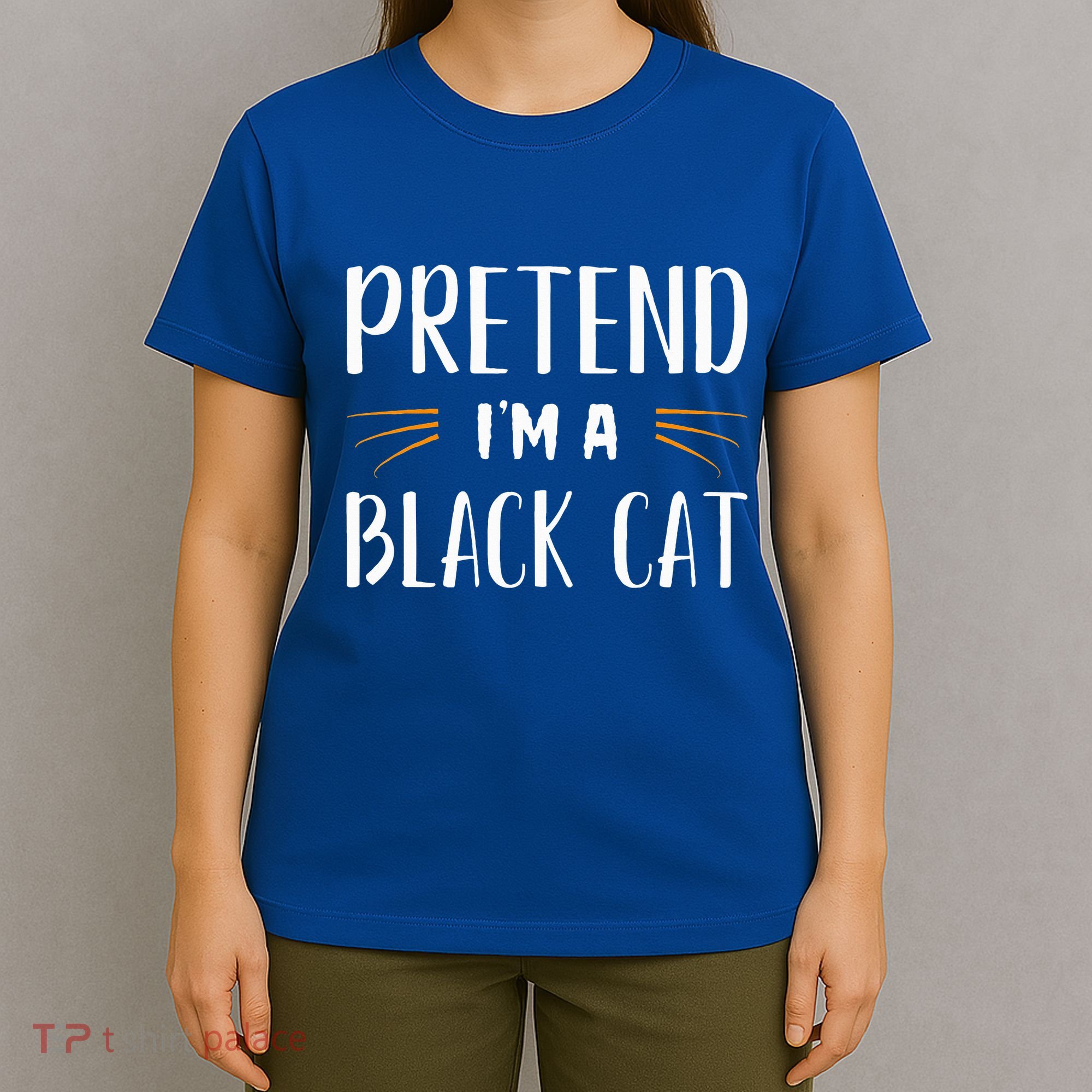 Pretend I'm A Black Cat Costume Party Funny Halloween Cat  T-Shirt