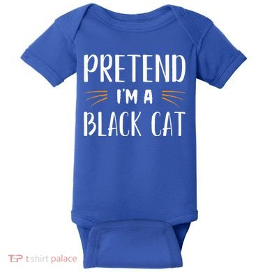 Pretend I'm A Black Cat Costume Party Funny Halloween Cat  Baby Bodysuit