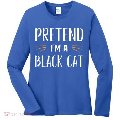 Pretend I'm A Black Cat Costume Party Funny Halloween Cat  Women's Long Sleeve Shirt