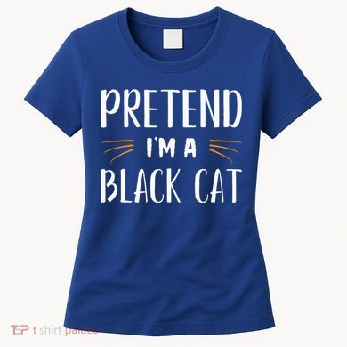 Pretend I'm A Black Cat Costume Party Funny Halloween Cat  Women's T-Shirt
