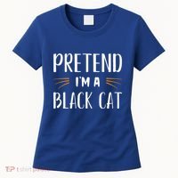 Pretend I'm A Black Cat Costume Party Funny Halloween Cat  Women's T-Shirt thumb 0