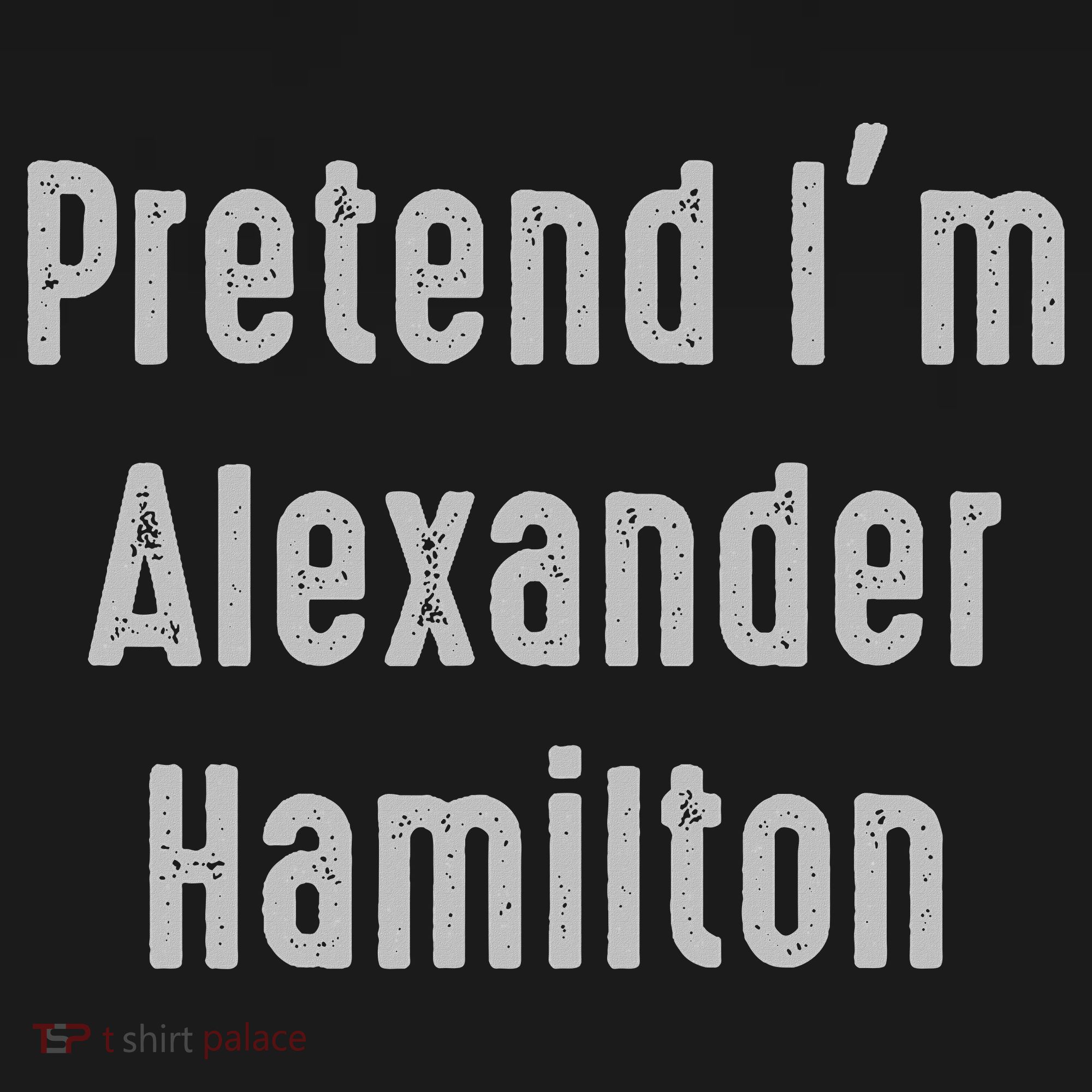 Pretend I'm Alexander Hamilton Easy Funny Costume Sweatshirt