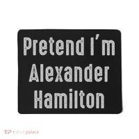 Pretend I'm Alexander Hamilton Easy Funny Costume Mousepad thumb 0