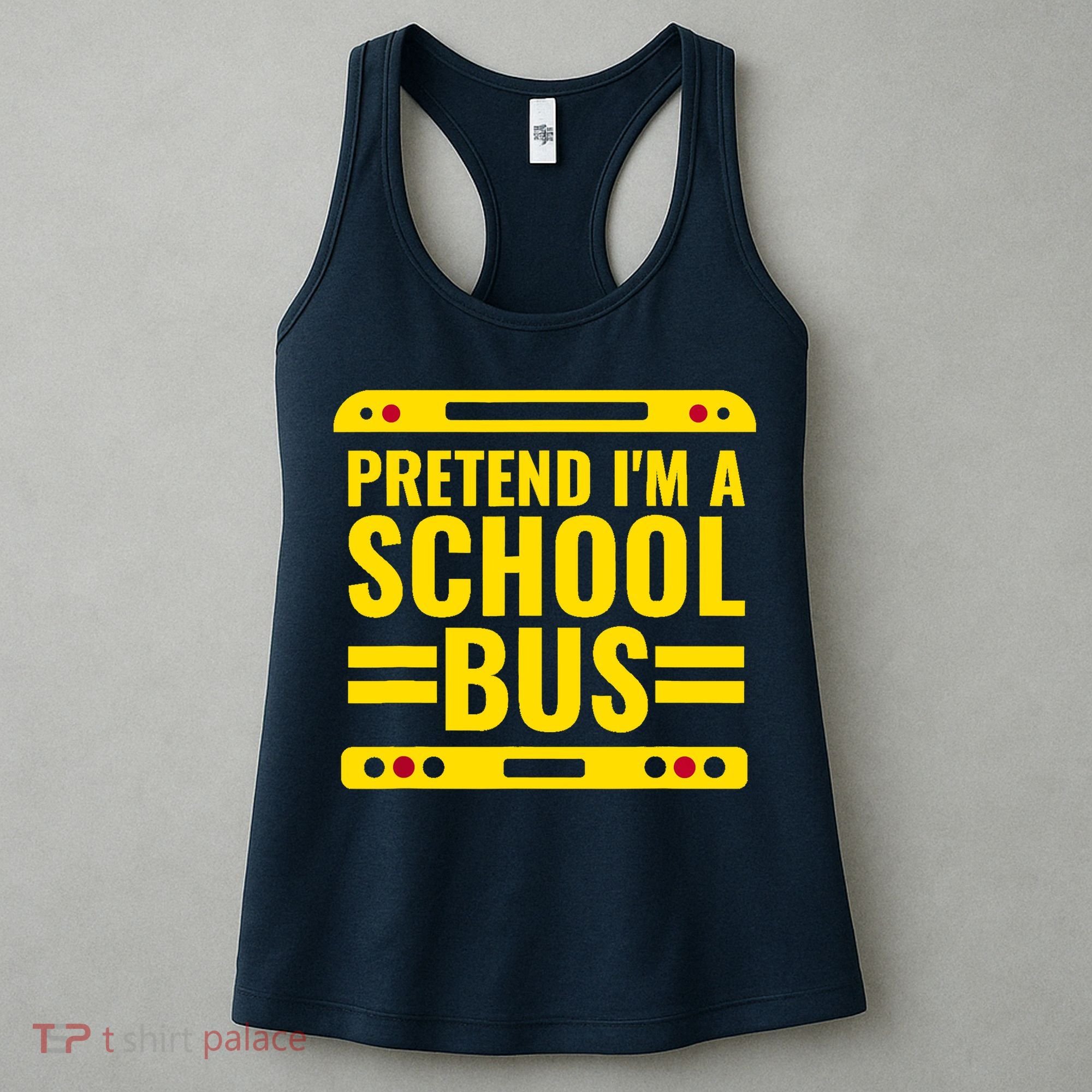 Pretend Im A School Bus Funny Lazy Halloween Costume Women's Tank Top