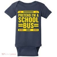 Pretend Im A School Bus Funny Lazy Halloween Costume Baby Bodysuit thumb 0