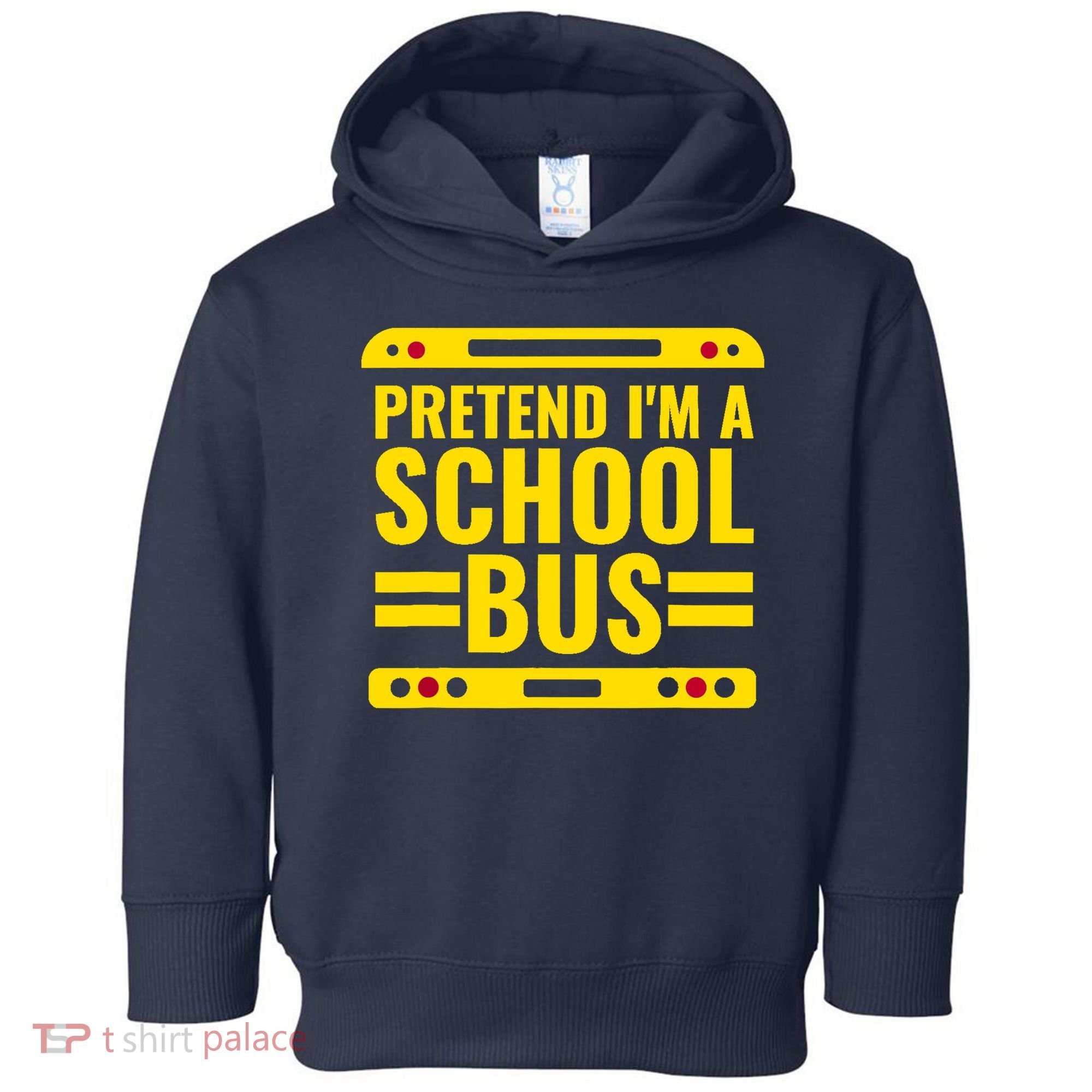Pretend Im A School Bus Funny Lazy Halloween Costume Toddler Hoodie