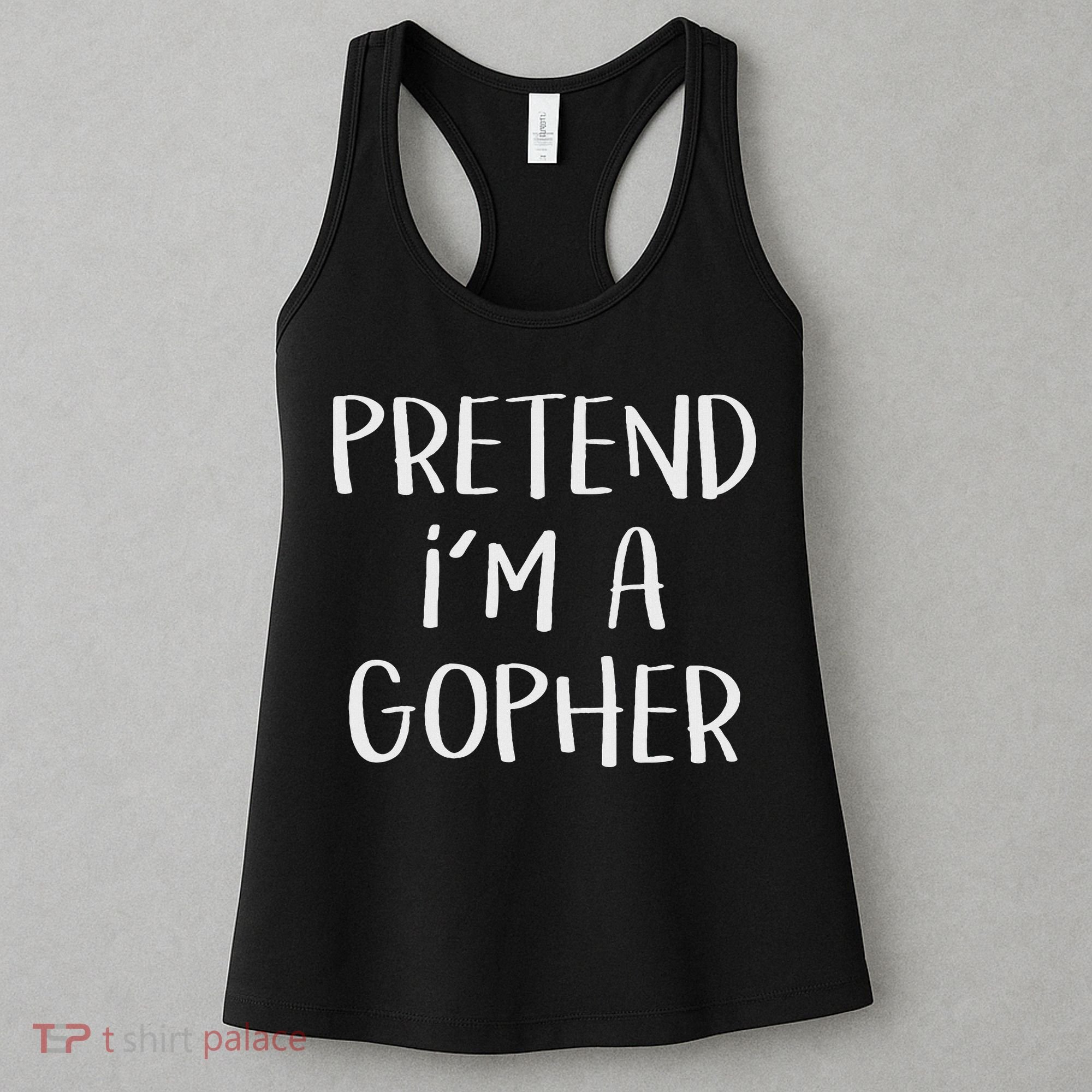 Pretend I'm A Gopher Costume Funny Halloween Party Women's Tank Top