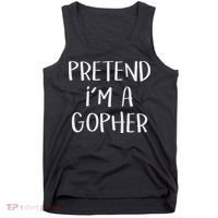 Pretend I'm A Gopher Costume Funny Halloween Party Tank Top thumb 0