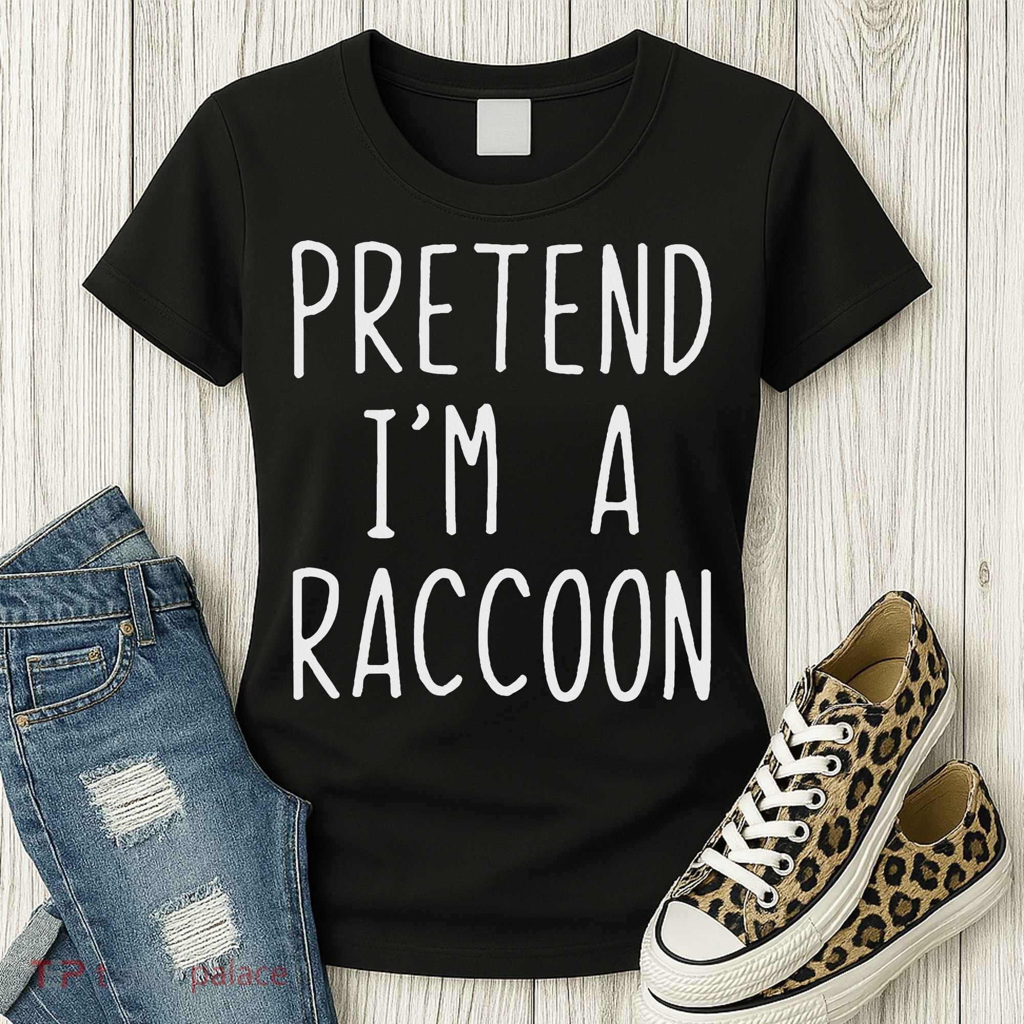 Pretend I'm A Raccoon Costume Halloween Lazy Easy Racoon Women's T-Shirt